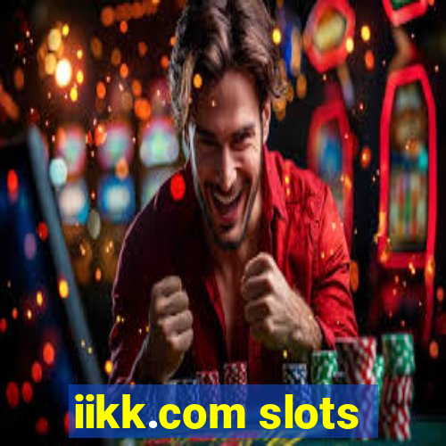 iikk.com slots